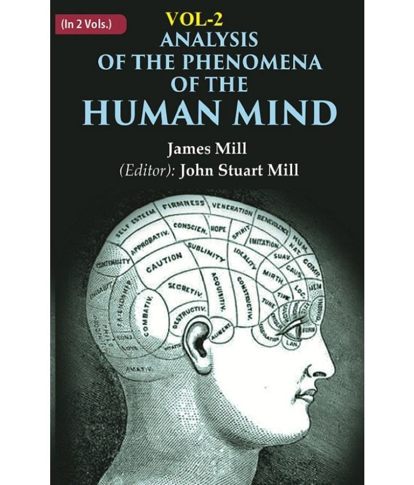     			Analysis of the Phenomena of the Human Mind 2nd