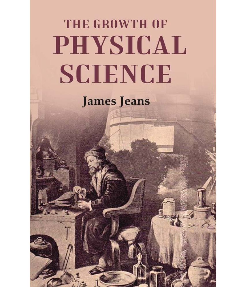     			The Growth of Physical Science [Hardcover]