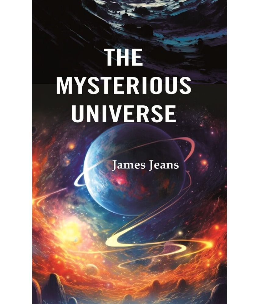     			The Mysterious Universe