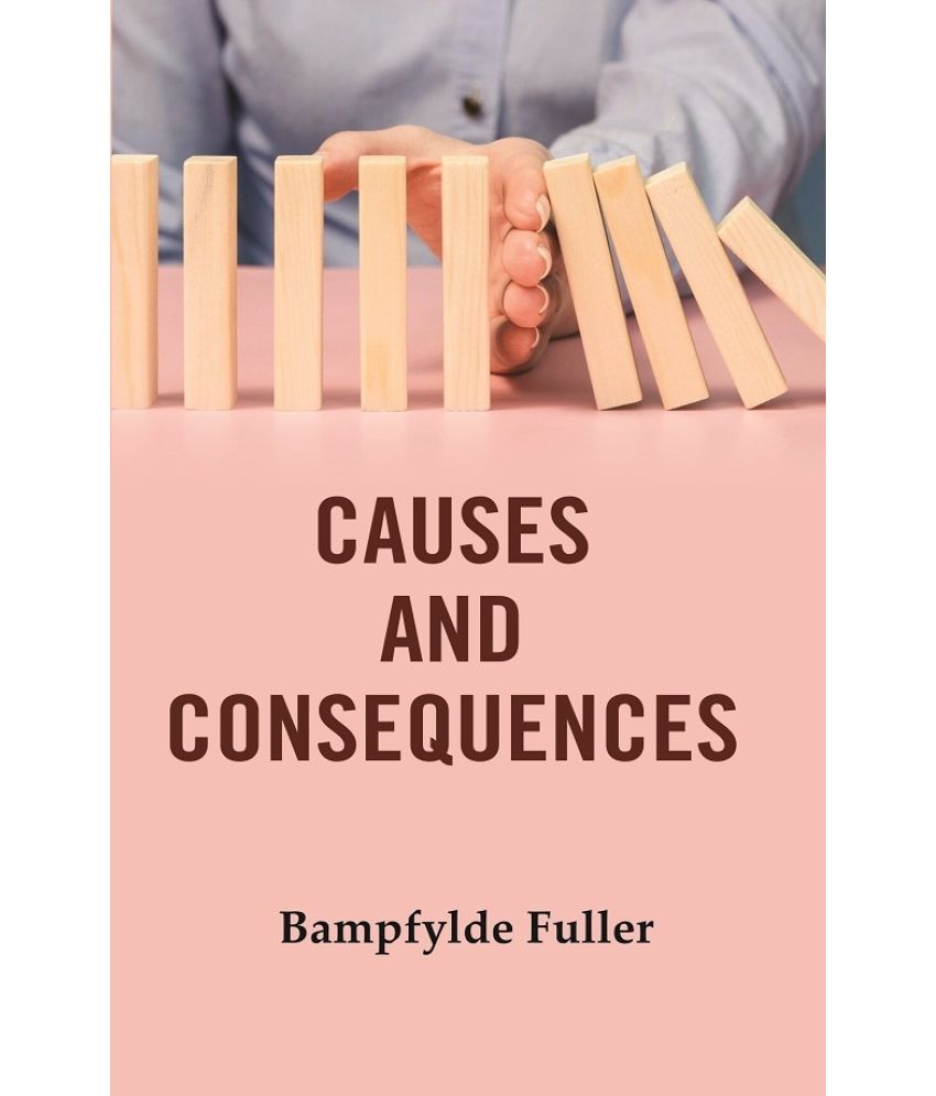     			Causes and Consequences [Hardcover]