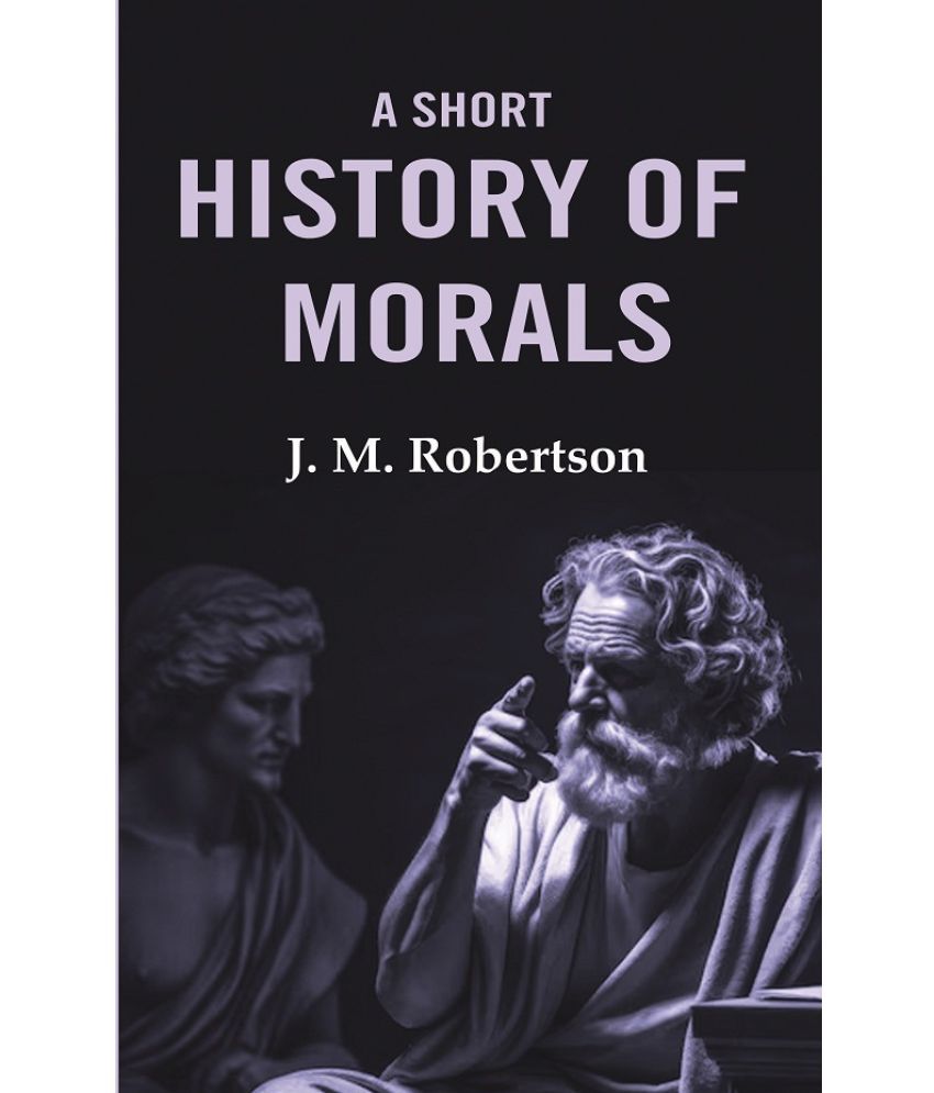     			A Short History of Morals