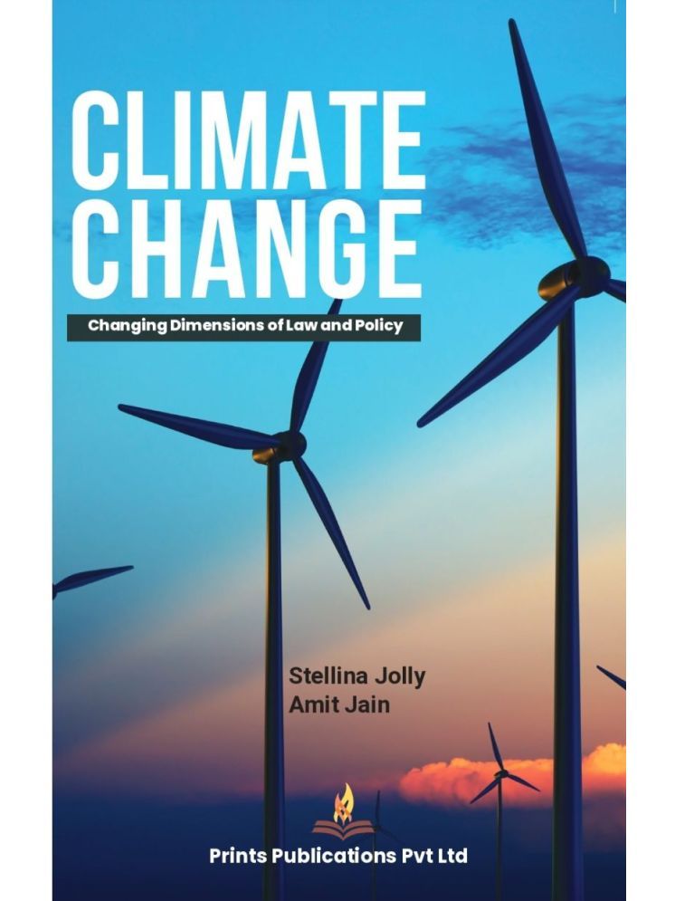     			Climate Change : Changing Dimensions Of Law And Policy