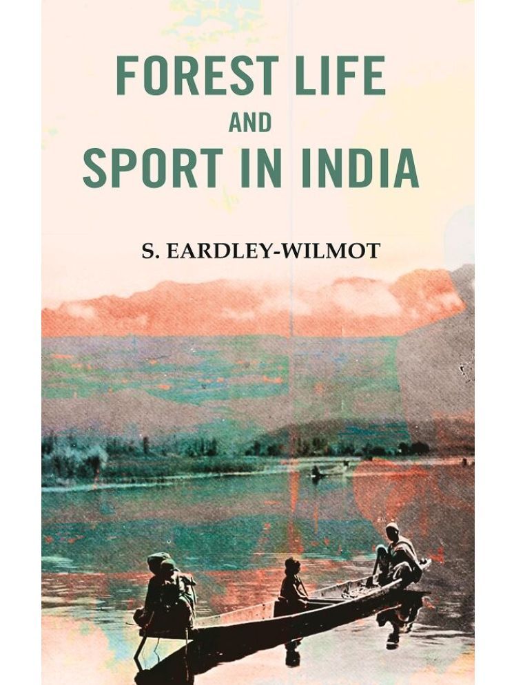     			Forest Life and Sport in India