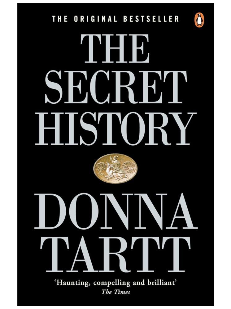     			THE SECRET HISTORY BY DONNA TARTT