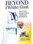 Beyond The White Coat - 21 Senior Medical Specialists