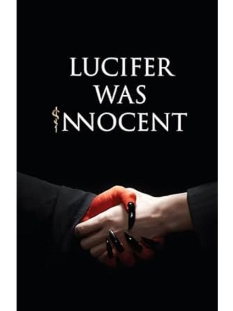     			Lucifer was Innocent