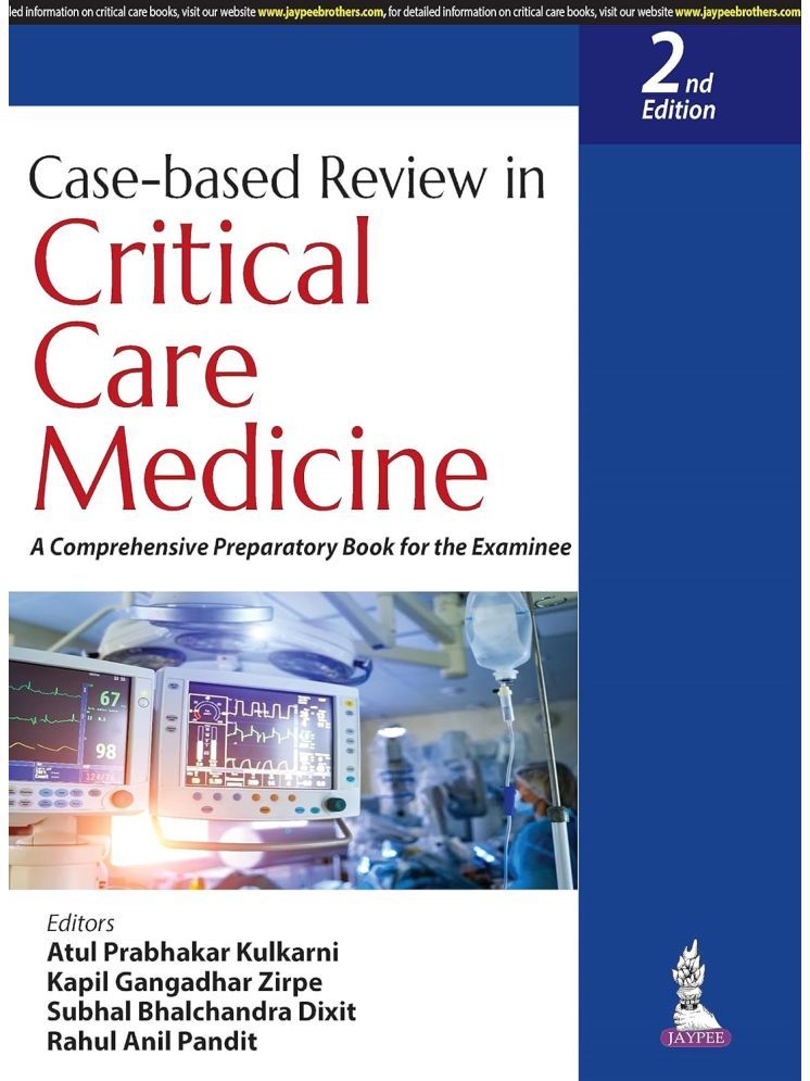     			Case-based Review in Critical Care Medicine: A Comprehensive Preparatory Book for the Examinee 2nd Edition