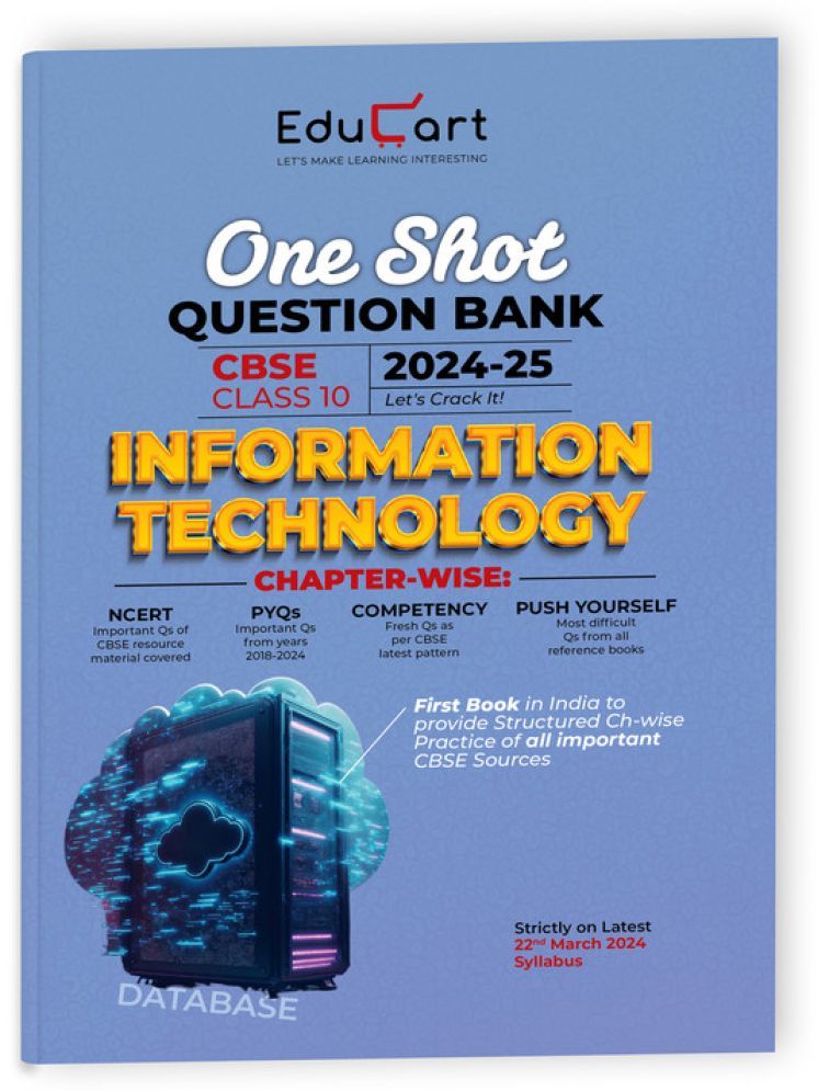     			Educart CBSE Class 10 INFORMATION TECHNOLOGY One Shot Question Bank 2024-25 (Updated for 2025 Exam)