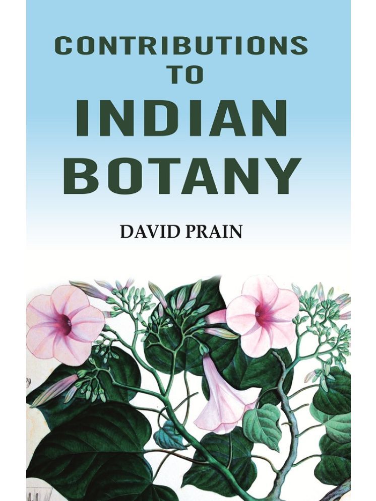     			Contributions to Indian Botany