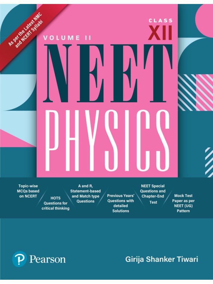     			2025 - NEET Physics Volume II for Class 12, Based on NMC and NCERT – Pearson