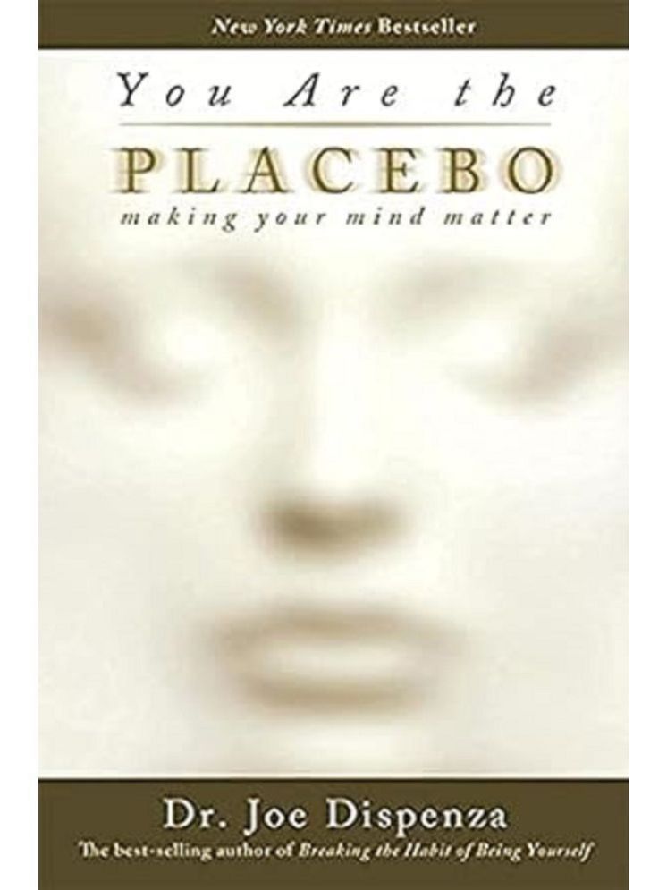     			You Are the Placebo