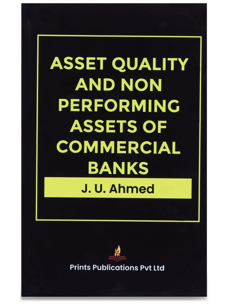     			Asset Quality And Non Performing Assets of Commercial Banks