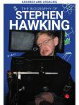 Legends and Legacies : The Biography of Stephen Hawking