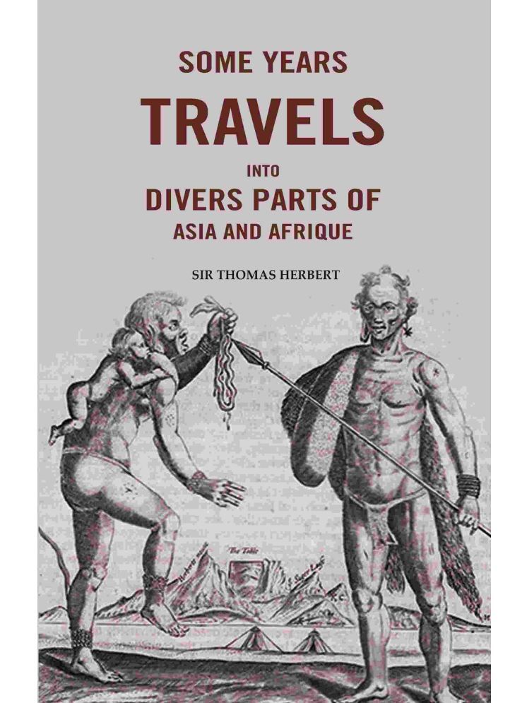     			Some Years Travels into Divers Parts of Asia and Afrique [Hardcover]