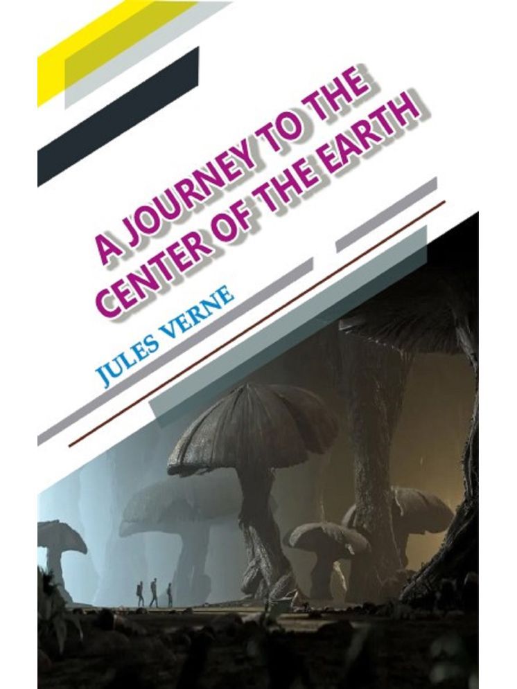     			A Journey To The Center Of The Earth By Jules Verne