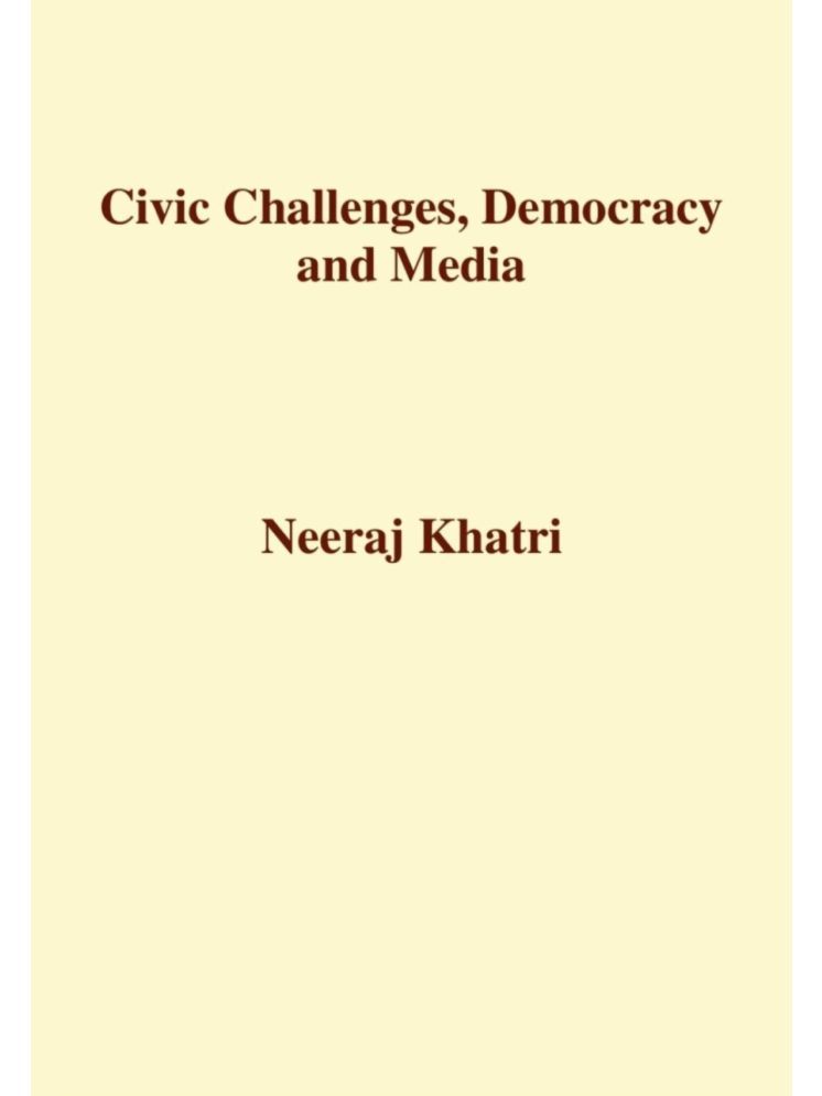     			Civic Challenges, Democracy and Media