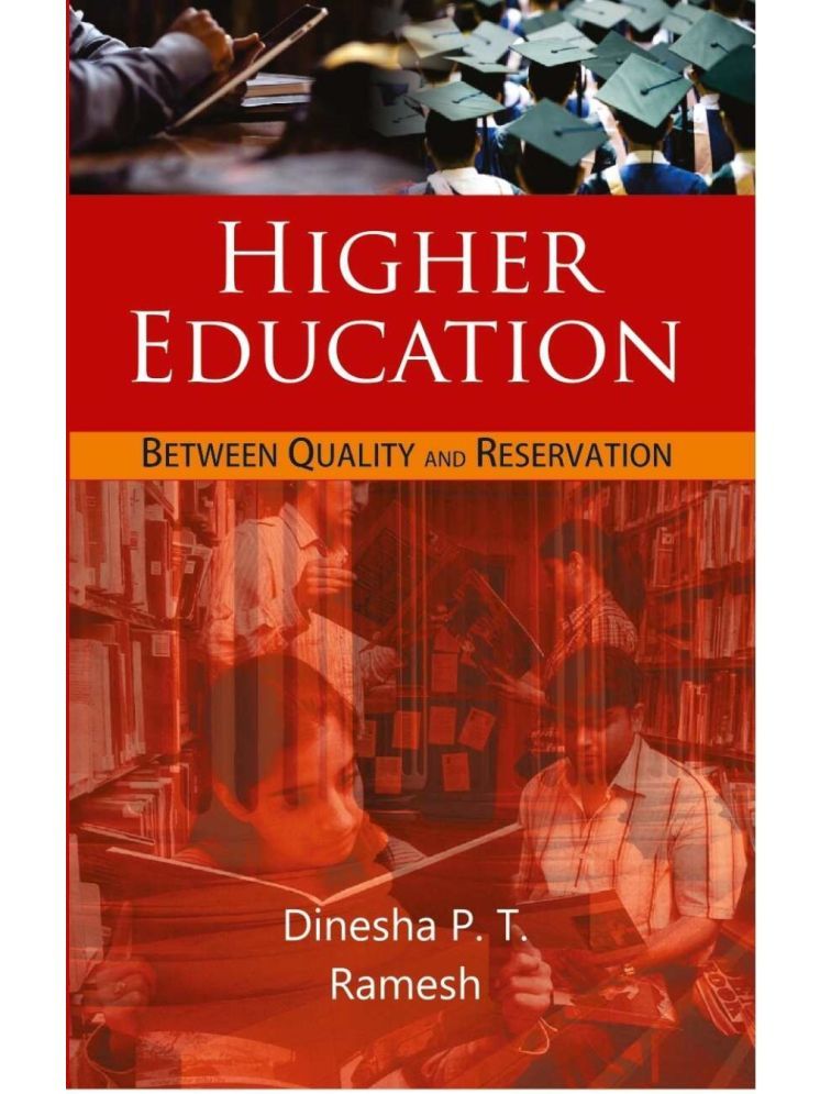     			Higher Education: Between Quality and Reservation Or Inclusive Higher Education: a New Dimension