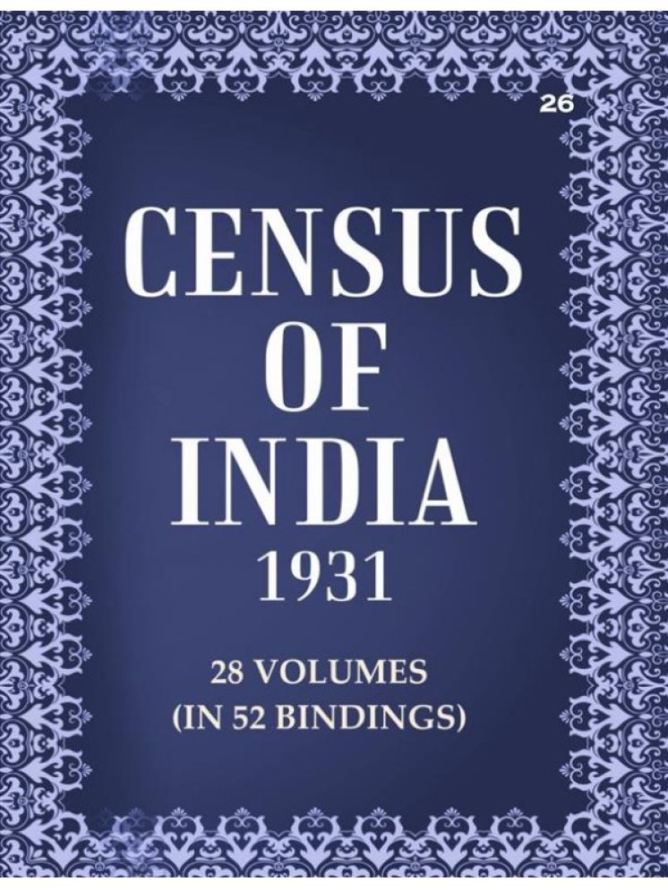     			Census of India 1931: Delhi - Report & Tables Volume Book 26 Vol. XVI, Pt. 1 & 2 [Hardcover]