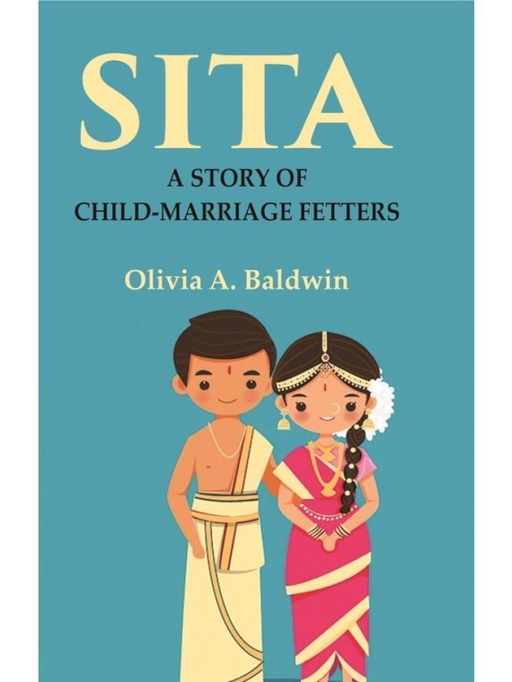     			Sita: A Story of Child-Marriage Fetters