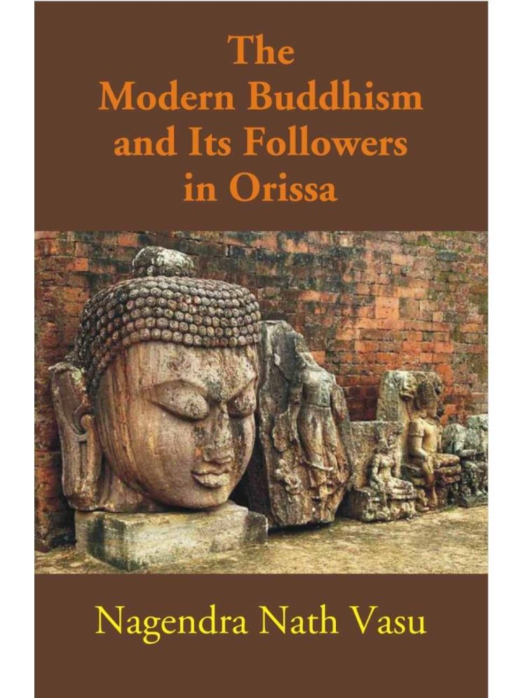     			The Modern Buddhism and Its Followers in Orissa