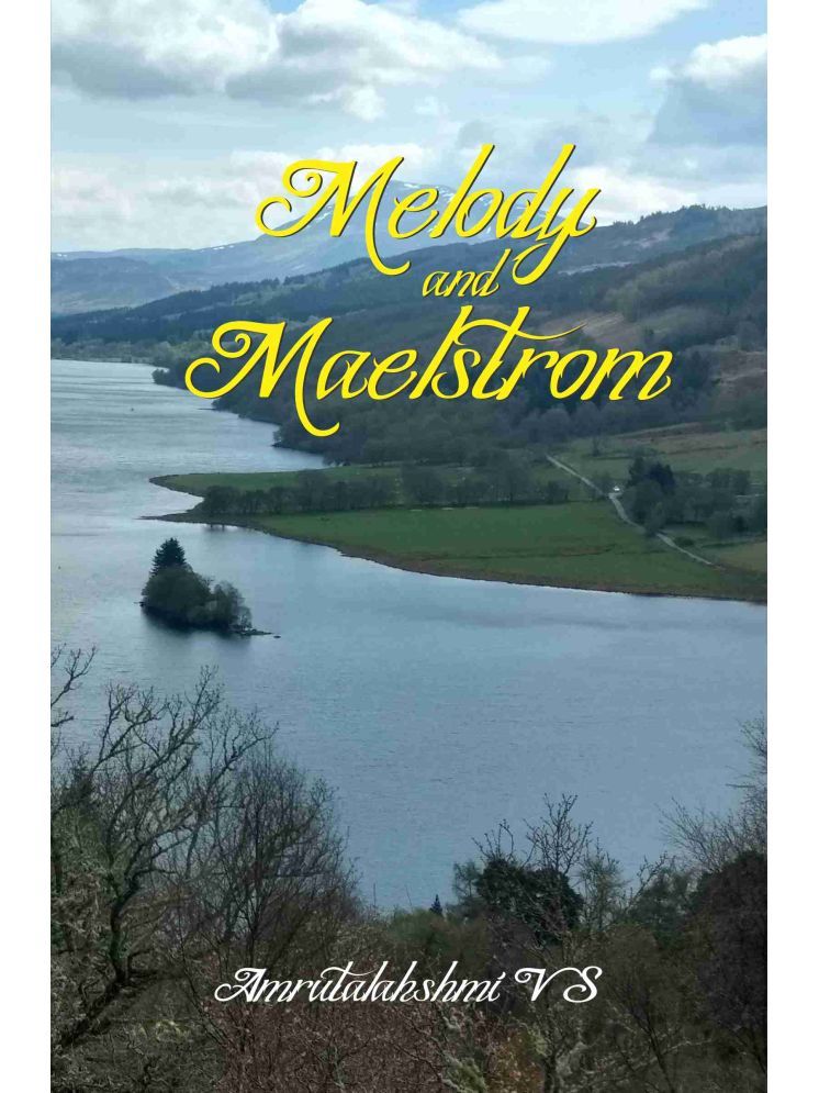     			Melody and Maelstrom By Amrutalakshmi V S