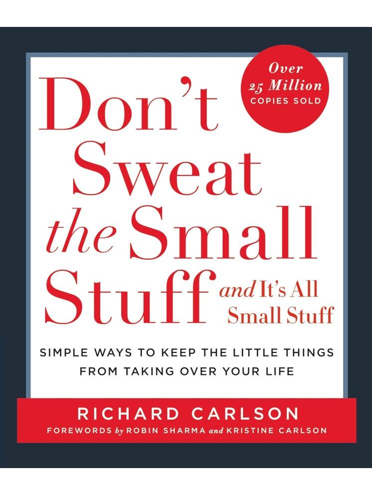     			Don't Sweat the Small Stuff (Richard Carlson)