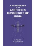 A Monograph of The Anopheles Mosquitoes of India