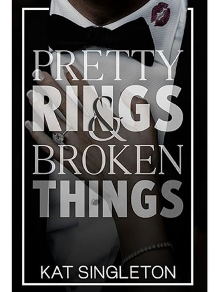     			Pretty Rings and Broken Things